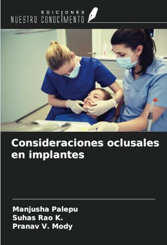 Consideraciones oclusales en implantes von Ediciones Nuestro Conocimiento