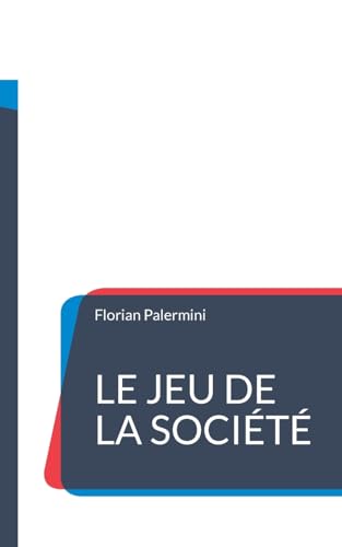Le Jeu de la Société von BoD – Books on Demand – Frankreich