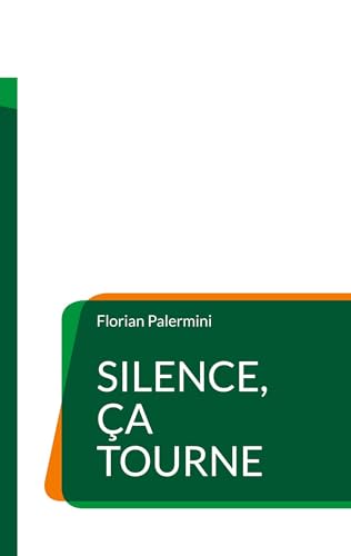 Silence, ça tourne von BoD – Books on Demand – Frankreich