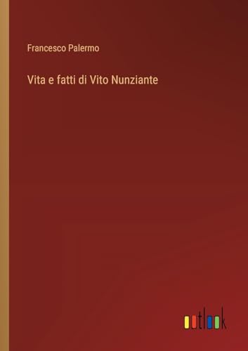 Vita e fatti di Vito Nunziante von Outlook Verlag