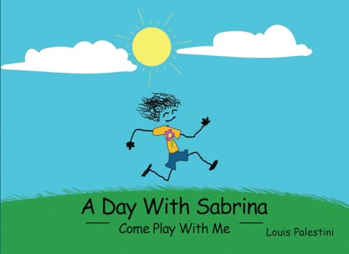 A Day with Sabrina: Come Play with Me A Day with Sabrina: Come Play with Me von Self Publishing