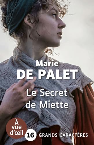 LE SECRET DE MIETTE: Grands caractères, édition accessible pour les malvoyants von A VUE D OEIL
