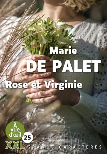 ROSE ET VIRGINIE (XXL CORPS 25): Grands caractères, édition accessible pour les malvoyants von A VUE D OEIL