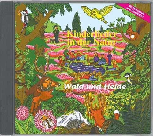 Kinderlieder in der Natur - Wald und Heide: Bekannte Kinderlieder mit Naturatmosphäre, Vogel- und Tierstimmen - gesungen vom Nymphenburger Kinderchor.