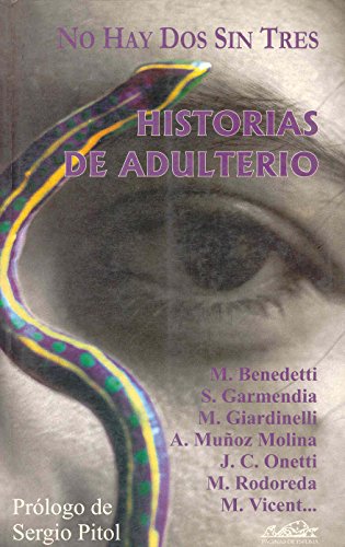 No hay dos sin tres, historias de adulterio (Narrativa Breve, Band 2) von PÁGINAS DE ESPUMA