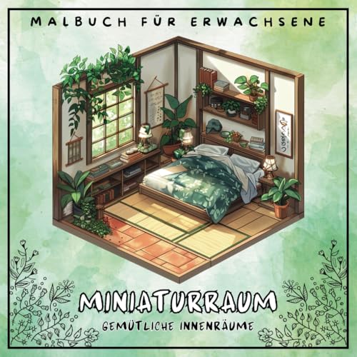 Miniaturraum Gemütliche Innenräume Malbuch Für Erwachsene: Malbuch zum Stressabbau in Großdruck, Winzige, Schöne und Friedliche Räume mit Büchern und ... Perfekt für Entspannung - 50 Malseiten Miniaturraum Gemütliche Innenräume Malbuch Für Erwachsene: Malbuch zum Stressabbau in Großdruck, Winzige, Schöne und Friedliche Räume mit Büchern und ... Perfekt für Entspannung - 50 Malseiten