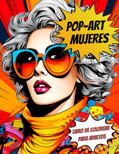 Pop-Art Mujeres Libro De Colorear Para Adultos: Letra Grande Libro Para Colorear Para Adultos Para Aliviar El Estrés Con Retratos De Mujeres Retro Con ... Para Relajarse - 50 Páginas Para Colorear Pop-Art Mujeres Libro De Colorear Para Adultos: Letra Grande Libro Para Colorear Para Adultos Para Aliviar El Estrés Con Retratos De Mujeres Retro Con ... Para Relajarse - 50 Páginas Para Colorear von Independently published