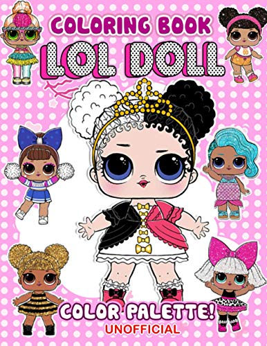 Color Palette! - Lol Doll Coloring Book: Cute coloring pages for girls, suitable for all ages Color Palette! - Lol Doll Coloring Book: Cute coloring pages for girls, suitable for all ages