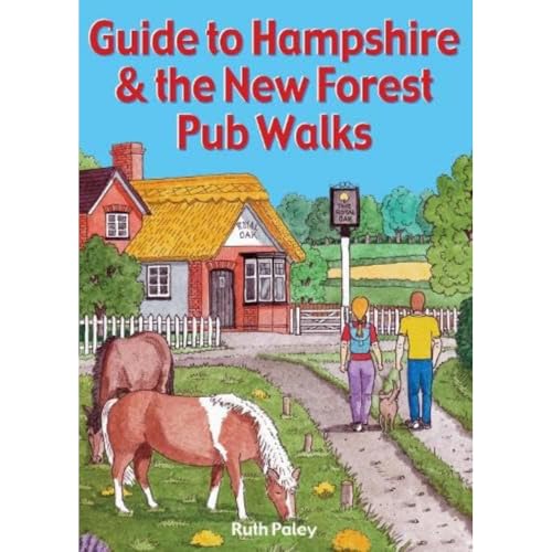 Guide to Hampshire & the New Forest Pub Walks (Guide to Pub Walks) von Countryside Books