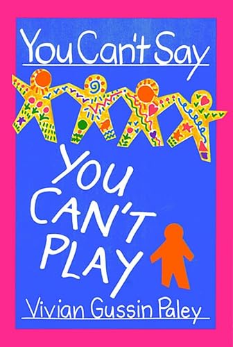 You Can't Say You Can't Play von Harvard University Press