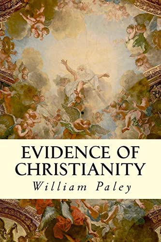 Evidence of Christianity von CREATESPACE