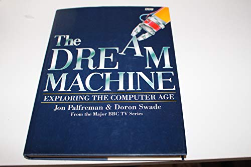 The Dream Machine: Story of the Computer