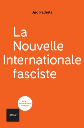 La nouvelle internationale fasciste von TEXTUEL