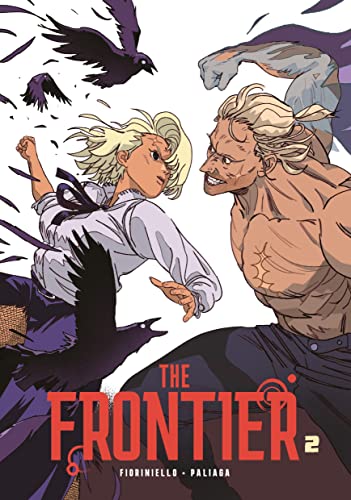 The Frontier - Tome 2 The Frontier - Tome 2