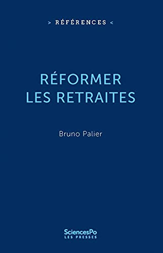 Réformer les retraites von SCIENCES PO