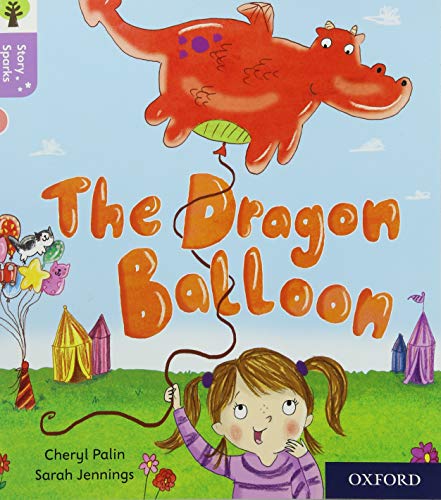 Oxford Reading Tree Story Sparks: Oxford Level 1+: The Dragon Balloon Oxford Reading Tree Story Sparks: Oxford Level 1+: The Dragon Balloon von Oxford University Press