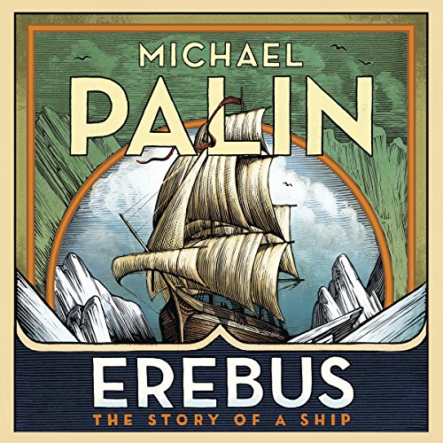 Erebus: The Story of a Ship Erebus: The Story of a Ship