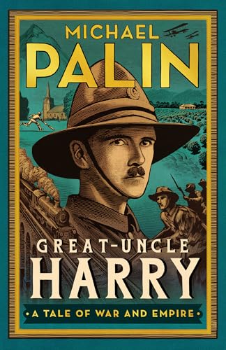 Great-Uncle Harry: A Tale of War and Empire Great-Uncle Harry: A Tale of War and Empire