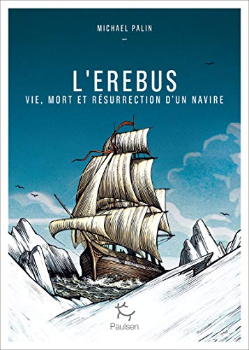 L'Erebus - Vie, mort et résurrection d'un navire