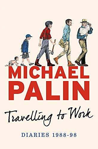 Travelling to Work: Diaries 1988-1998 Travelling to Work: Diaries 1988-1998 von Weidenfeld & Nicolson