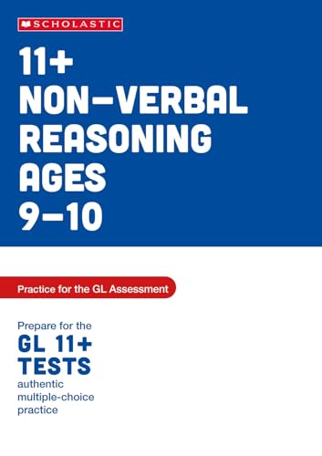 11+ Non-verbal Reasoning Practice and Test for the GL Assessment Ages 09-10 (Pass Your 11+) von Scholastic