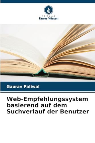 Web-Empfehlungssystem basierend auf dem Suchverlauf der Benutzer von Verlag Unser Wissen
