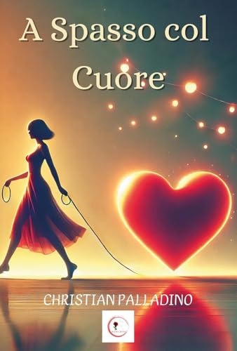 A spasso col cuore von Youcanprint
