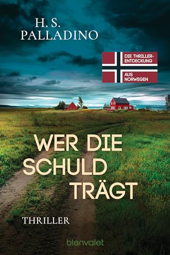 Wer die Schuld trägt: Thriller (Bjørk Isdahl, Band 2) von Blanvalet Taschenbuch Verlag