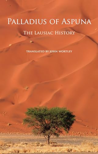 The Lausiac History (Cistercian Studies Series, Band 252) von Liturgical Press