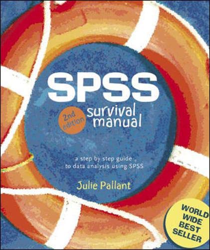 Spss Survival Manual: A step by step guide to data analysis using SPSS for Windows (Version 12)