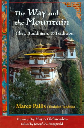 Way and the Mountain: Tibet, Buddhism, and Tradition (Perennial Philosophy) von World Wisdom Books
