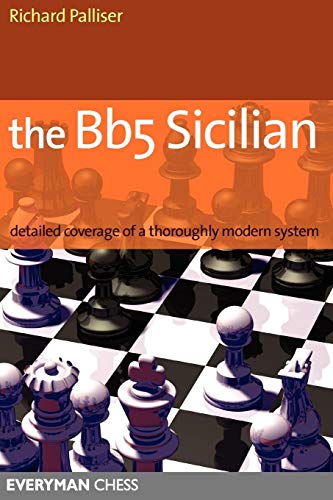 The Bb5 Sicilian: a dynamic and hypermodern opening system for Black (Everyman Chess)