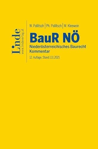BauR NÖ | Niederösterreichisches Baurecht: Kommentar von Linde Verlag Ges.m.b.H.