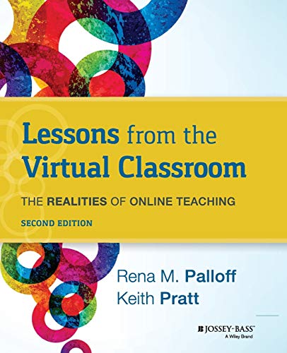 Lessons from the Virtual Classroom: The Realities of Online Teaching, 2nd Edition (Jossey-bass Higher and Adult Education) von Jossey-Bass