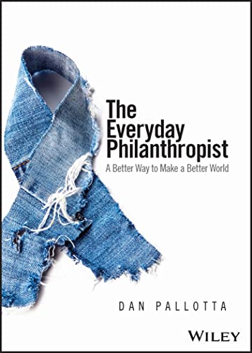 The Everyday Philanthropist: A Better Way to Make A Better World von Wiley