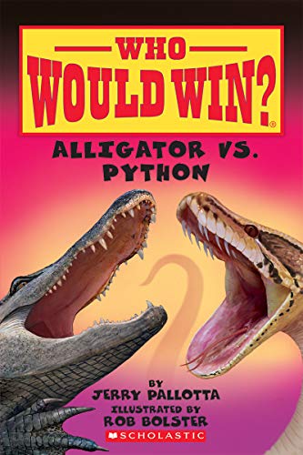 Alligator Vs. Python: Volume 12 (Who Would Win?, Band 12)