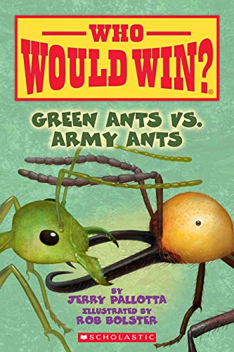 Green Ants vs. Army Ants (Who Would Win?), Volume 21 (Who Would Win?, 21) von Scholastic