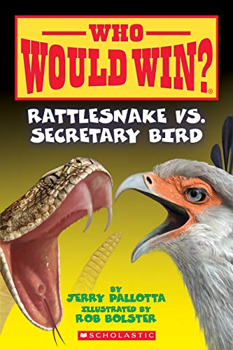 Rattlesnake Vs. Secretary Bird: Volume 15 (Who Would Win?, Band 15)