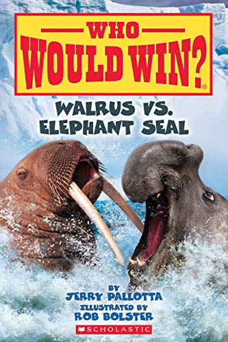 Walrus vs. Elephant Seal (Who Would Win?), Volume 25