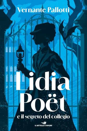 Lidia Poët e il segreto del collegio (Il battello a vapore. One shot) von Piemme