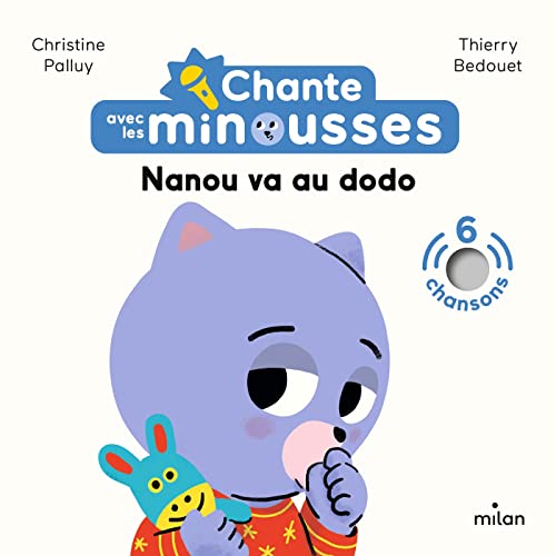 Chante avec les Minousses - Nanou va au dodo von MILAN