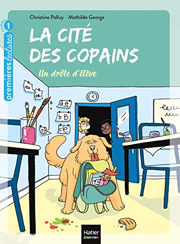 La cité des copains - Un drôle d'élève GS/CP 5/6 ans von HATIER JEUNESSE