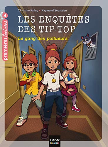 Les enquêtes des Tip Top - Le gang des pollueurs CE1/CE2 dès 7 ans