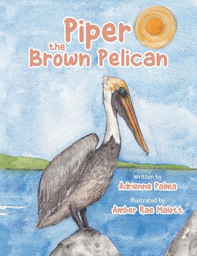 Piper the Brown Pelican (Wildlife) von Yorkshire Publishing