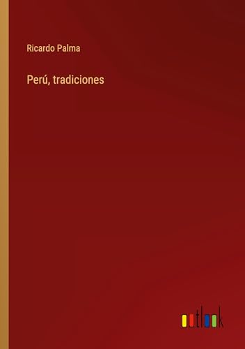 Perú, tradiciones von Outlook Verlag