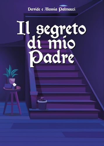 Il segreto di mio padre von Youcanprint