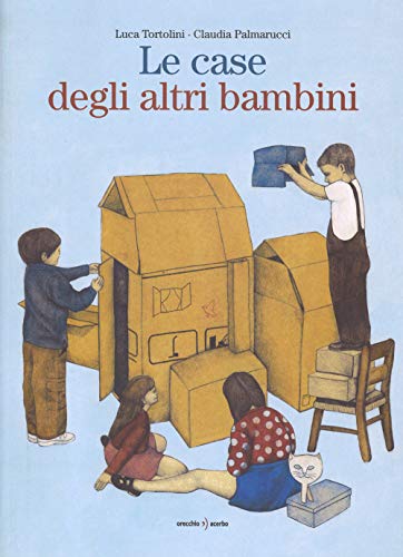 Le case degli altri bambini von Orecchio Acerbo