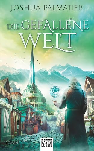 Die gefallene Welt: Roman (Ley-Reihe, Band 2) von Lübbe