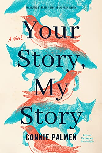 Your Story, My Story: A Novel Your Story, My Story: A Novel
