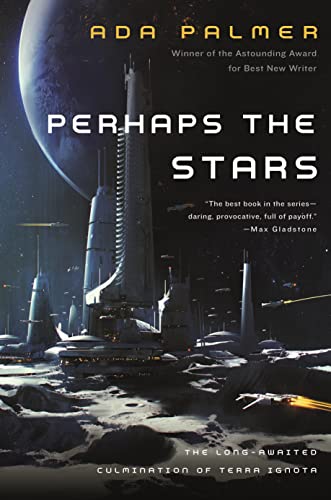 Perhaps the Stars (Terra Ignota, 4)